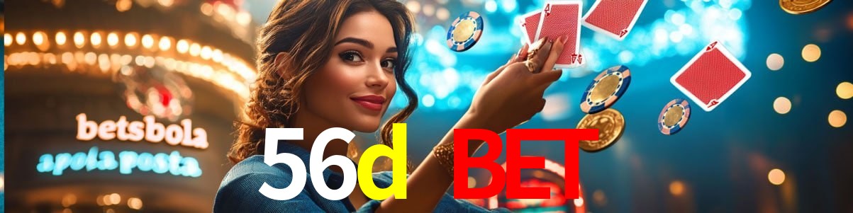Welcome Bonus 56d bet